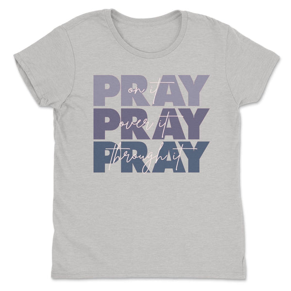 Pray on It Shirts Pray Over It Pray Through It Hope Love Bible Verse Tee
